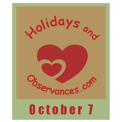 October 7 Information from the Holidays and Observances Website