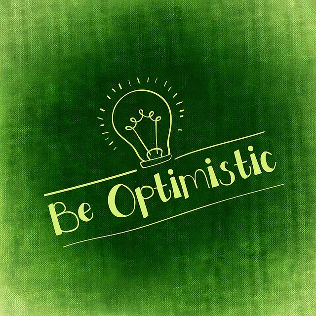 Be Optimistic!