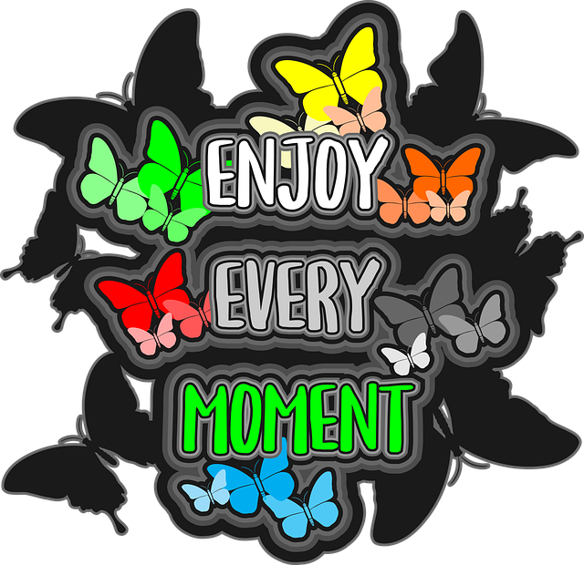 Enjoy Every Moment!
