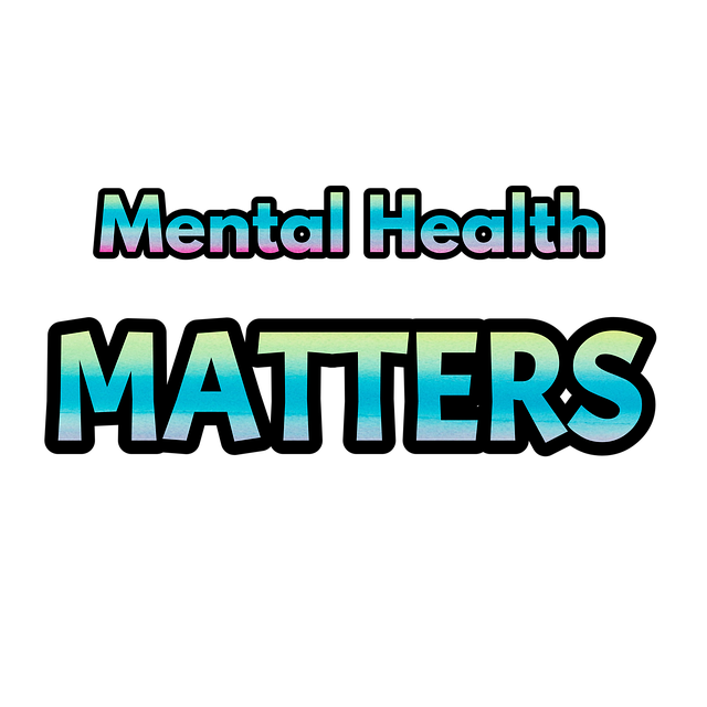 Mental Health Matters - October 10th is World Mental Health Day!
