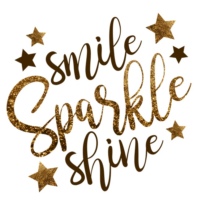 Smile...Sparkle...Shine!
