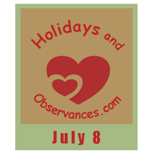 July 8 Information from the Holidays and Observances Website