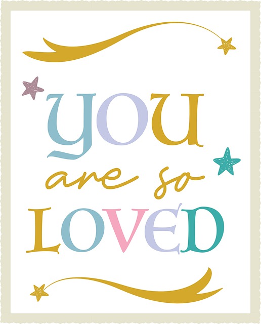 You are so loved!
